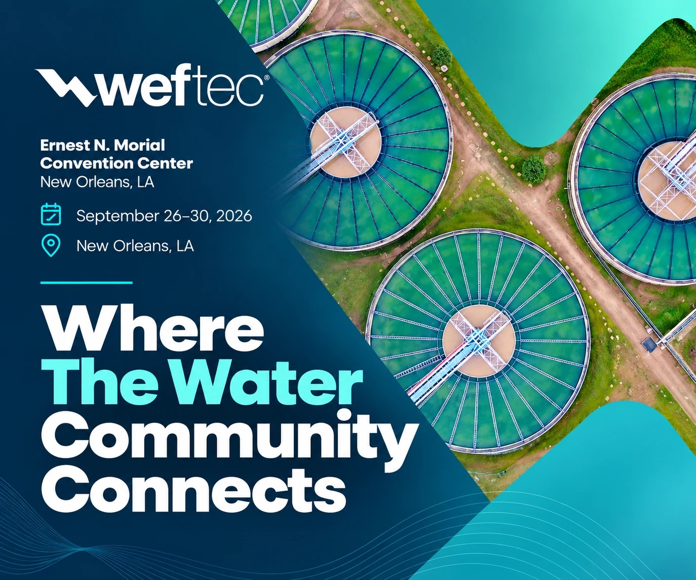 WEFTEC 2026, Ernest N. Morial Convention Center, New Orleans, September 26–30, 2026